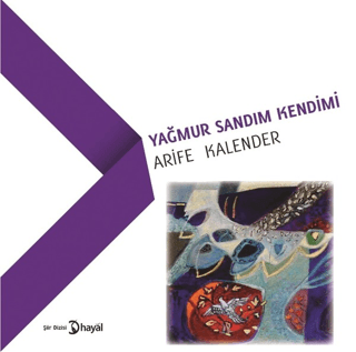 Yağmur Sandım Kendimi Arife Kalender