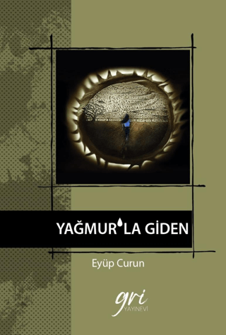 Yağmur'la Giden Eyüp Curun