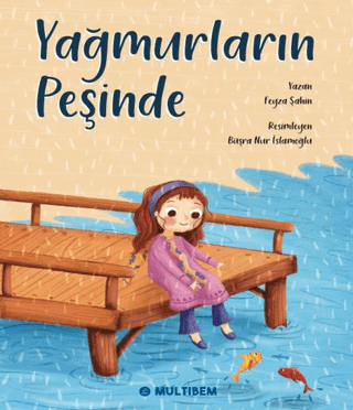 Yağmurların Peşinde Feyza Şahin