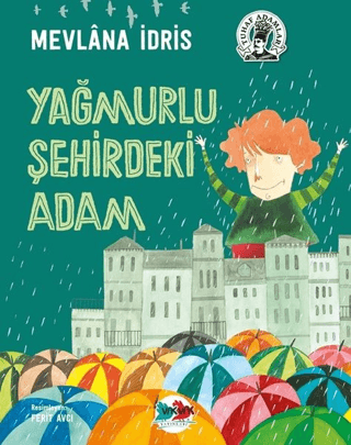 Yağmurlu Şehirdeki Adam Mevlana İdris