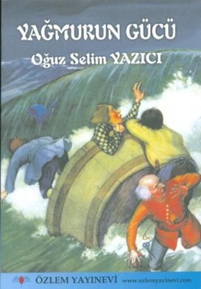 Yağmurun Gücü Oğuz Selim Yazıcı