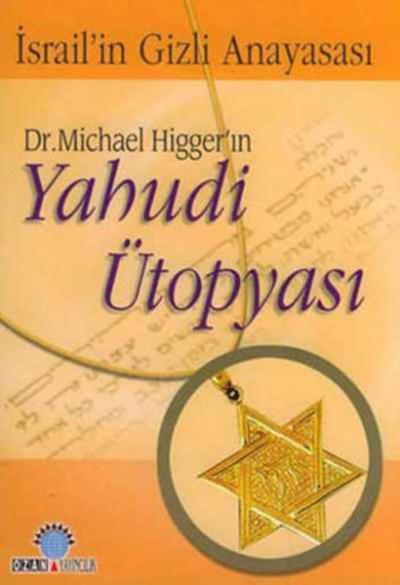 Yahudi Ütopyası Michael Higger