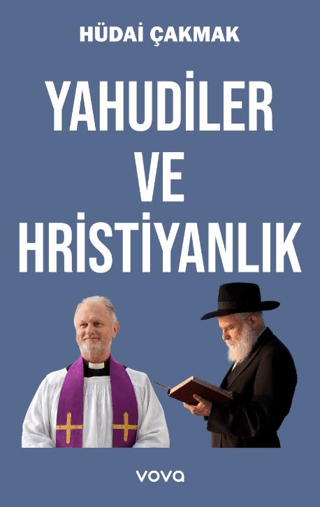 Yahudiler ve Hristiyanlık Hüdai Çakmak