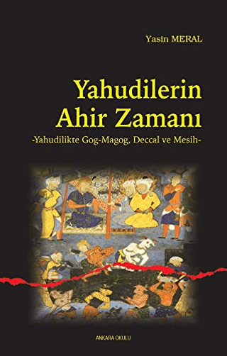 Yahudilerin Ahir Zamanı Yasin Meral