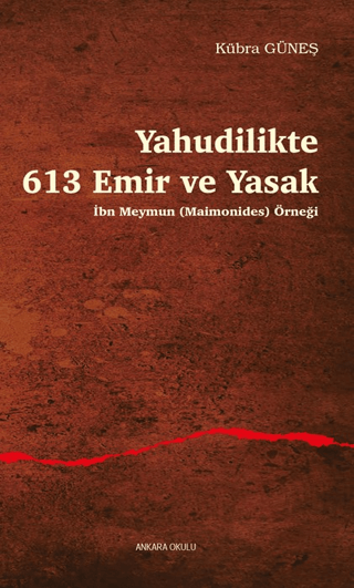 Yahudilikte 613 Emir ve Yasak İbn Meymun (Maimonides) Örneği Kübra Gün