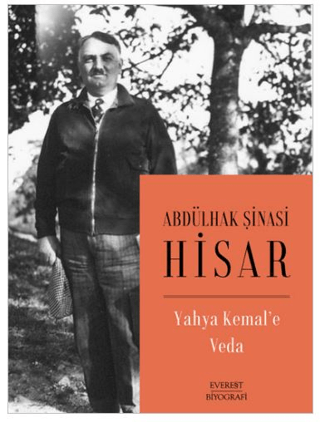 Yahya Kemal'e Veda Abdülhak Şinasi Hisar