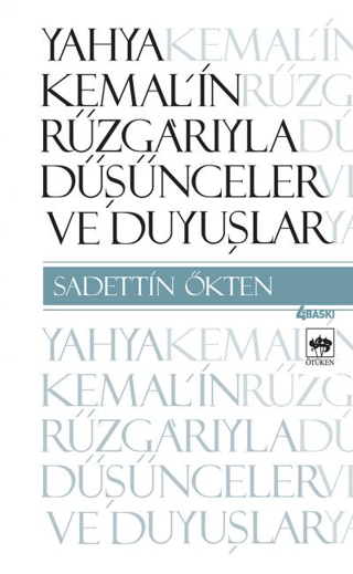 Yahya Kemal'in Rüzgarıyla Düşünceler ve Duyuşlar %30 indirimli Sadetti