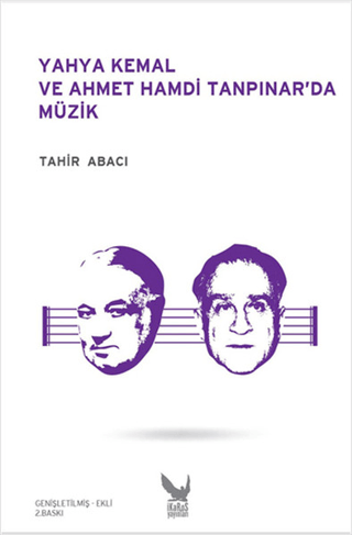 Yahya Kemal ve Ahmet Hamdi Tanpınar\'da Müzik Tahir Abacı