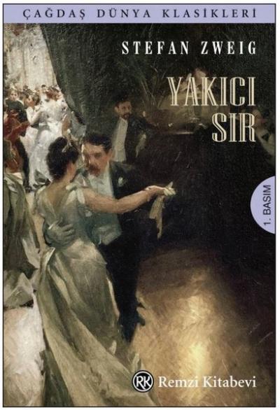 Yakıcı Sır - Çağdaş Dünya Klasikleri Stefan Zweig