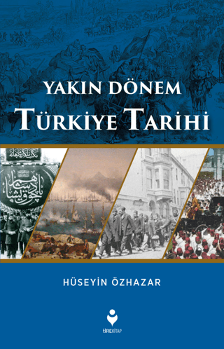 Yakın Dönem Türkiye Tarihi Hüseyin Özhazar