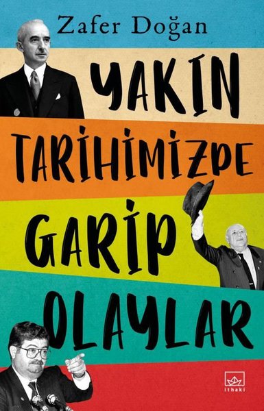 Yakın Tarihimizde Garip Olaylar Zafer Doğan