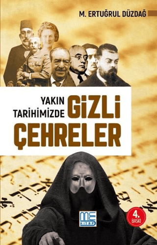 Yakın Tarihimizde Gizli Çehreler M. Ertuğrul Düzdağ