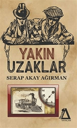 Yakın Uzaklar Serap Akay Ağırman