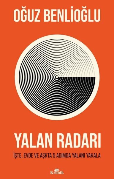 Yalan Radarı - İşte, Evde ve Aşkta 5 Adımda Yalanı Yakala Oğuz Benlioğ