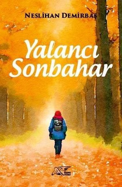 Yalancı Sonbahar Neslihan Demirbaş