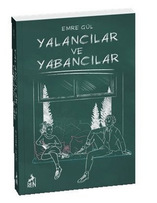 Yalancılar ve Yabancılar (Ciltli) Emre Gül