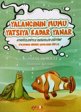 Yalancının Mumu Yatsıya Kadar Yanar - Atasözleriyle Değerler Eğitimi H