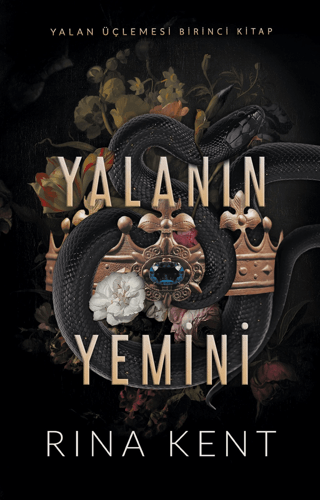 Yalanın Yemini - Yalan Üçlemesi Birinci Kitap Rina Kent