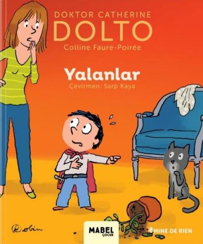 Yalanlar - MDR Çocuk Psikoloji Serisi 8 (Ciltli) Catherine Dolto