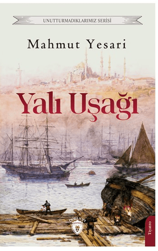 Yalı Uşağı - Unutturmadıklarımız Serisi Mahmut Yesari