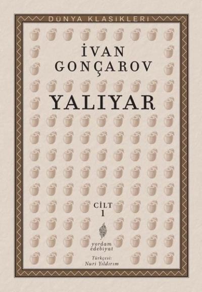 Yalıyar Cilt - 1 İvan Aleksandroviç Gonçarov