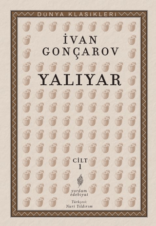 Yalıyar Cilt - 1 İvan Aleksandroviç Gonçarov