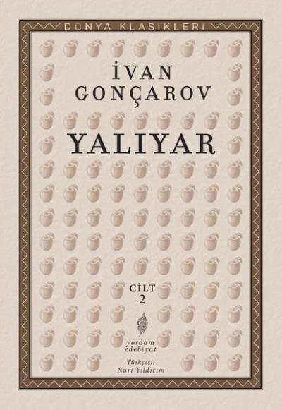 Yalıyar Cilt - 2 İvan Aleksandroviç Gonçarov