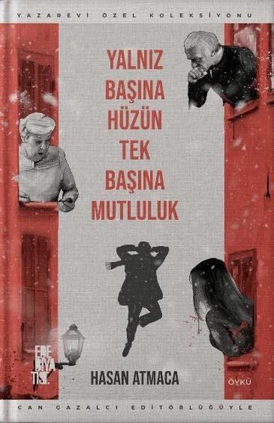 Yalnız Başına Hüzün Tek Başına Mutluluk Hasan Atmaca