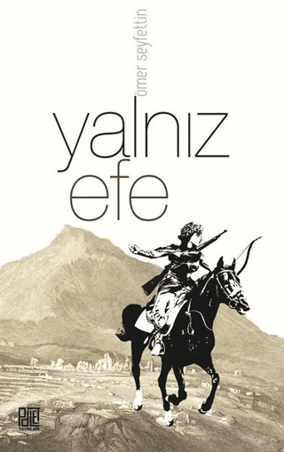 Yalnız Efe Ömer Seyfettin