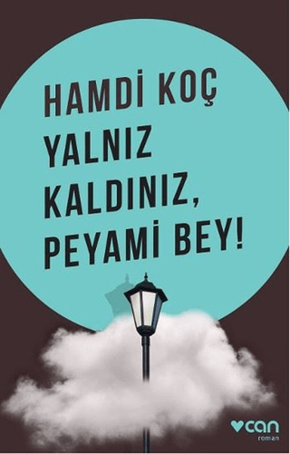 Yalnız Kaldınız,Peyami Bey! Hamdi Koç