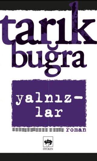 Yalnızlar %31 indirimli Tarık Buğra