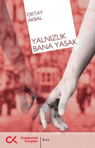 Yanlızlık Bana Yasak Oktay Akbal