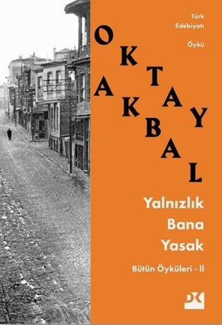 Yalnızlık Bana Yasak Oktay Akbal