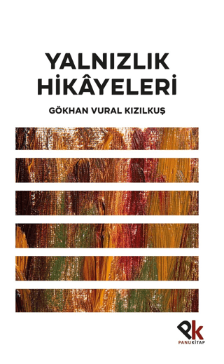 Yalnızlık Hikayeleri Gökhan Vural Kızılkuş