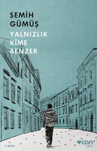 Yalnızlık Kime Benzer Semih Gümüş