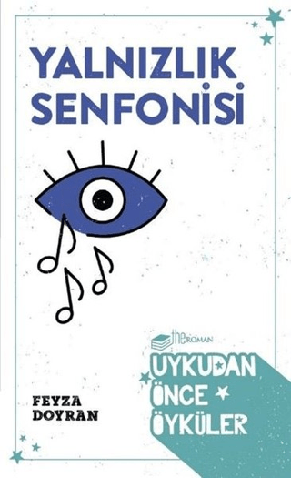 Yalnızlık Senfonisi Feyza Doyran