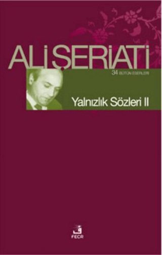 Yalnızlık Sözleri 2 Ali Şeriati