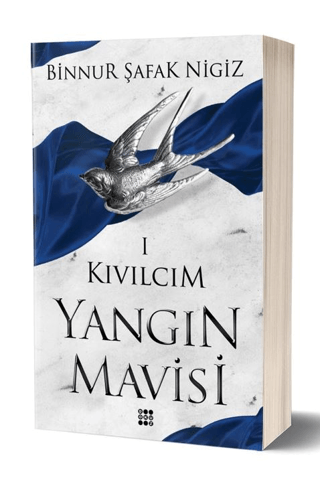 Yangın Mavisi 1 - Kıvılcım Binnur Şafak Nigiz