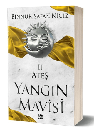 Yangın Mavisi 2 - Ateş Binnur Şafak Nigiz