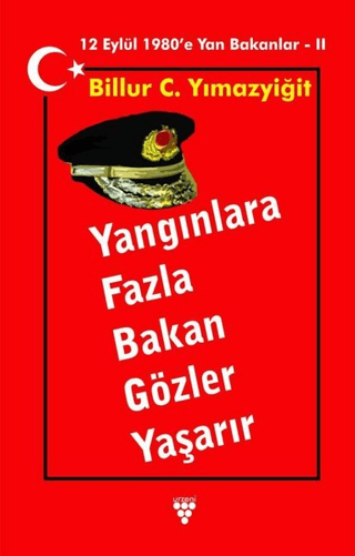 Yangınlara Fazla Bakan Gözler Yaşarır Billur C. Yılmazyiğit