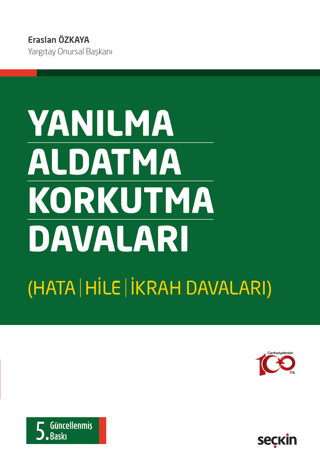 Yanılma - Aldatma - Korkutma Davalar Eraslan Özkaya