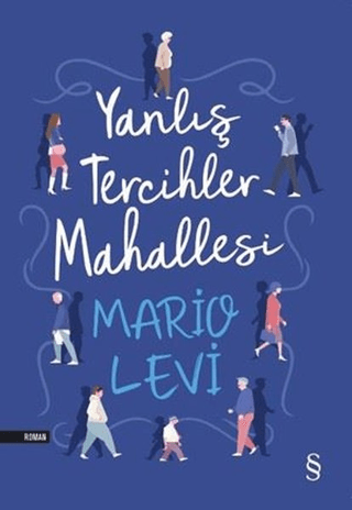 Yanlış Tercihler Mahallesi Mario Levi