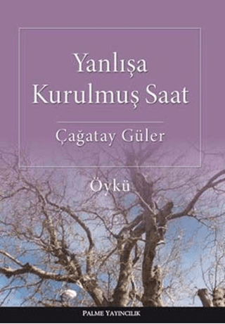 Yanlışa Kurulmuş Saat Çağatay Güler