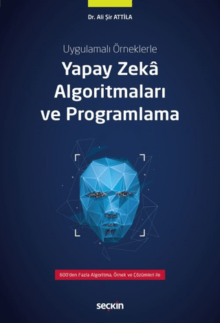 Yapay Zeka Algoritmaları ve Programlama Ali Şir Attila