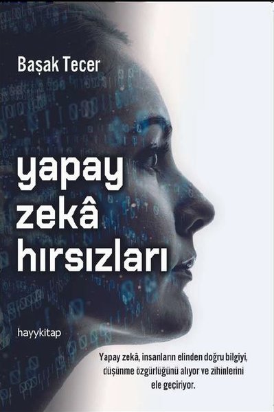 Yapay Zeka Hırsızları Başak Tecer