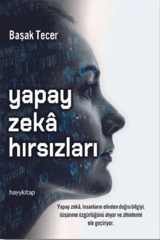 Yapay Zeka Hırsızları Başak Tecer