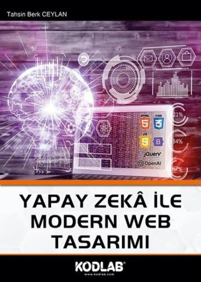 Yapay Zeka İle Modern Web Tasarımı Tahsin Berk Ceylan