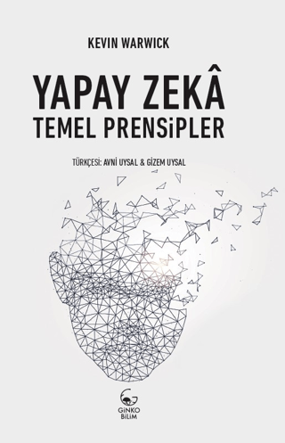 Yapay Zeka: Temel Prensipler Kevin Warwick