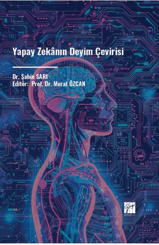 Yapay Zekânın Deyim Çevirisi Şahin Sarı