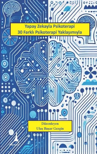 Yapay Zekayla Psikoterapi 30 Farklı Psikoterapi Yaklaşımıyla Kolektif